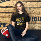 Unisex T-shirt Cool Guys Play Tennis